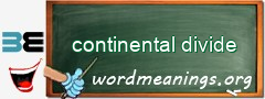 WordMeaning blackboard for continental divide